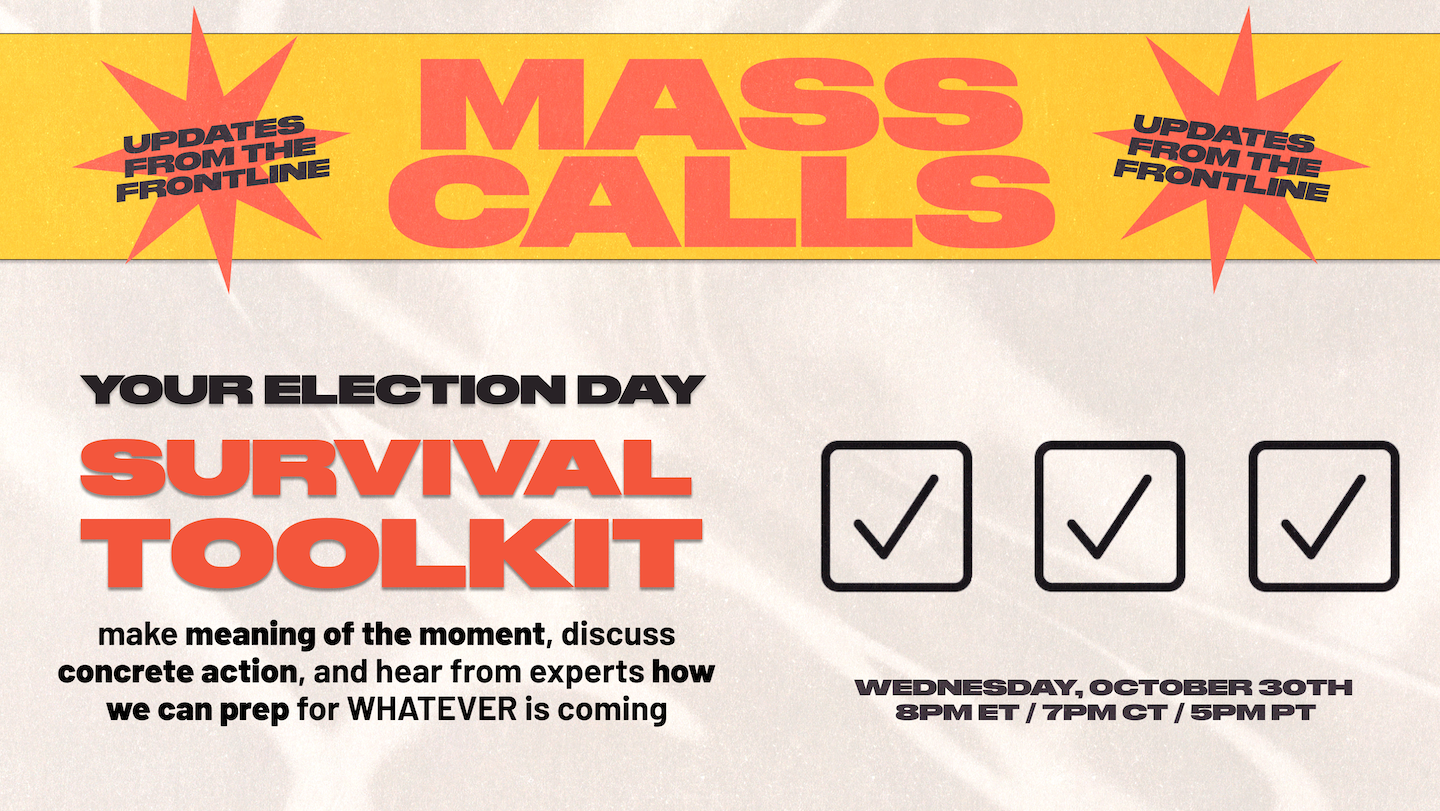 Mass Calls Your Election Day Survival Toolkit