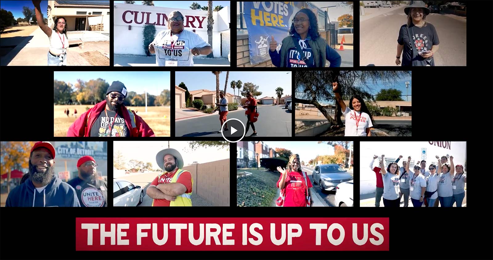 A photo grid of UNITE HERE canvassers with "The future is up to us" across the bottom in red.