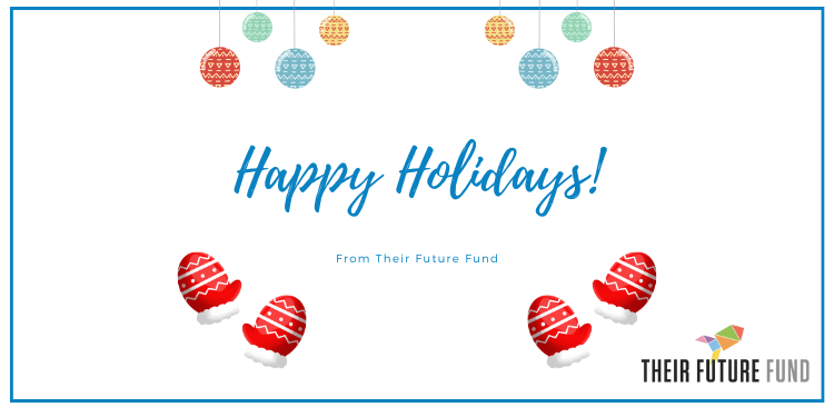 Happy Holidays! From Their Future Fund