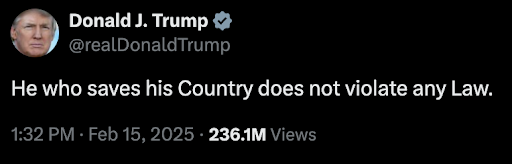 Donald Trump Tweet: He who saves his Country does not violate any law
