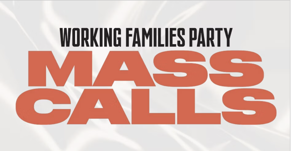 Working Families Party Mass Calls