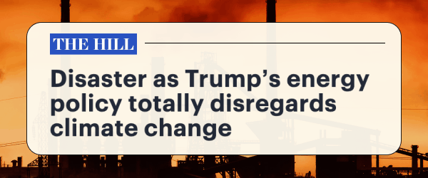 Headline titles from publications such as Rolling Stone or The Hill around Trump's dangerous and disastrous stance on climate related issues.
