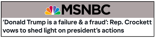 MSNBC: Donald Trump is a failure & a fraud: Rep. Crockett vows to shed light on president's actions