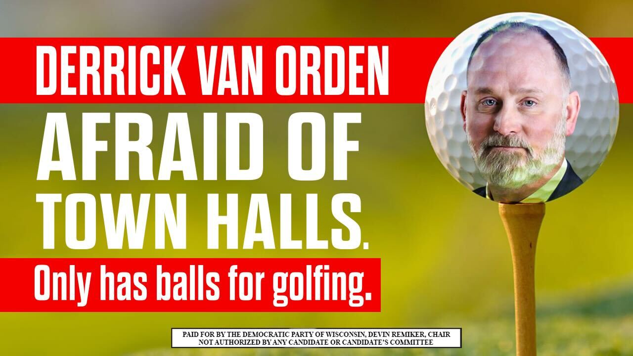 Derrick Van Orden: Afraid of Town Halls Derrick Van Orden: Afraid of Town Halls