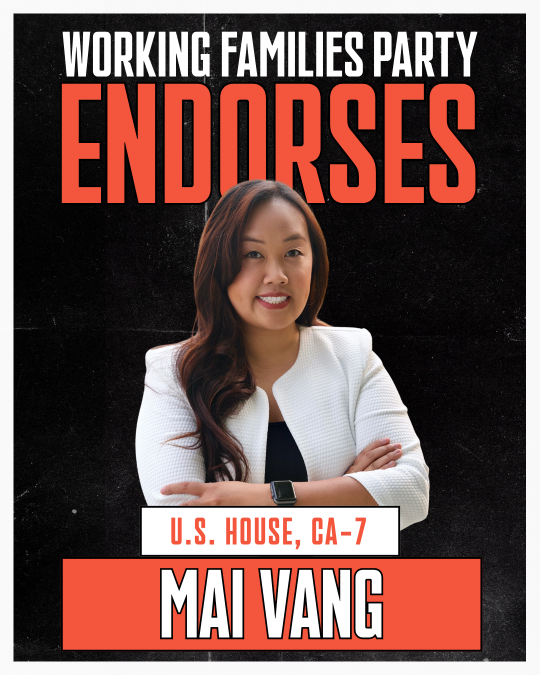Working Families Party endorses Mai Vang for U.S. House, CA-07