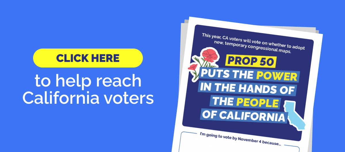 Click here to help reach California voters!
