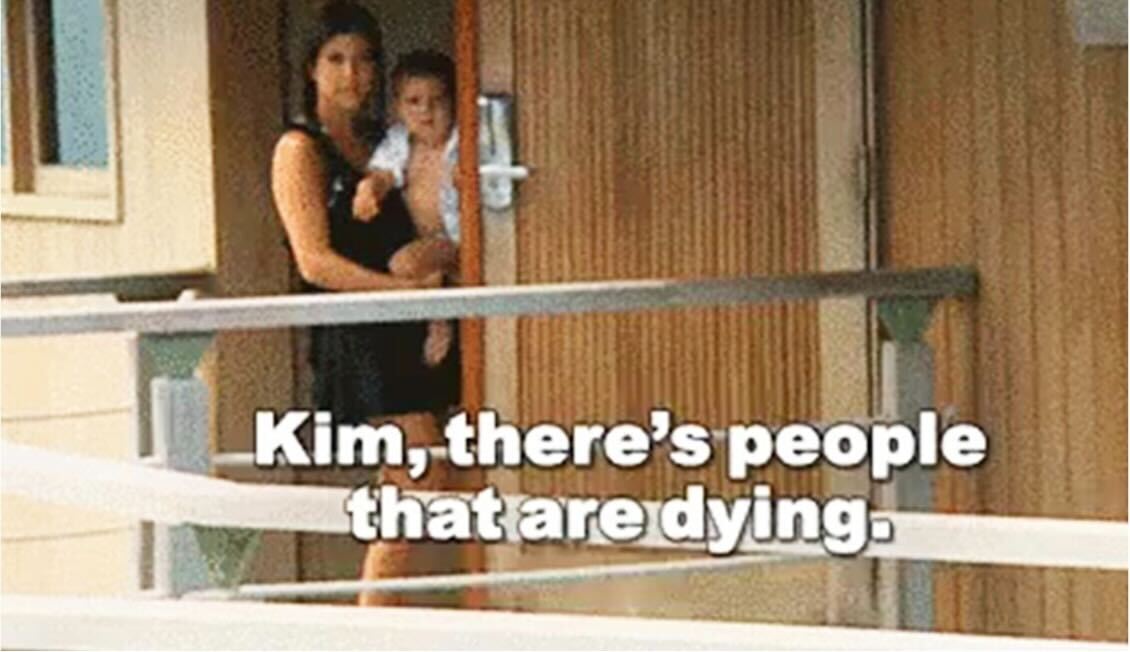 Meme of Kourtney Kardashian saying 