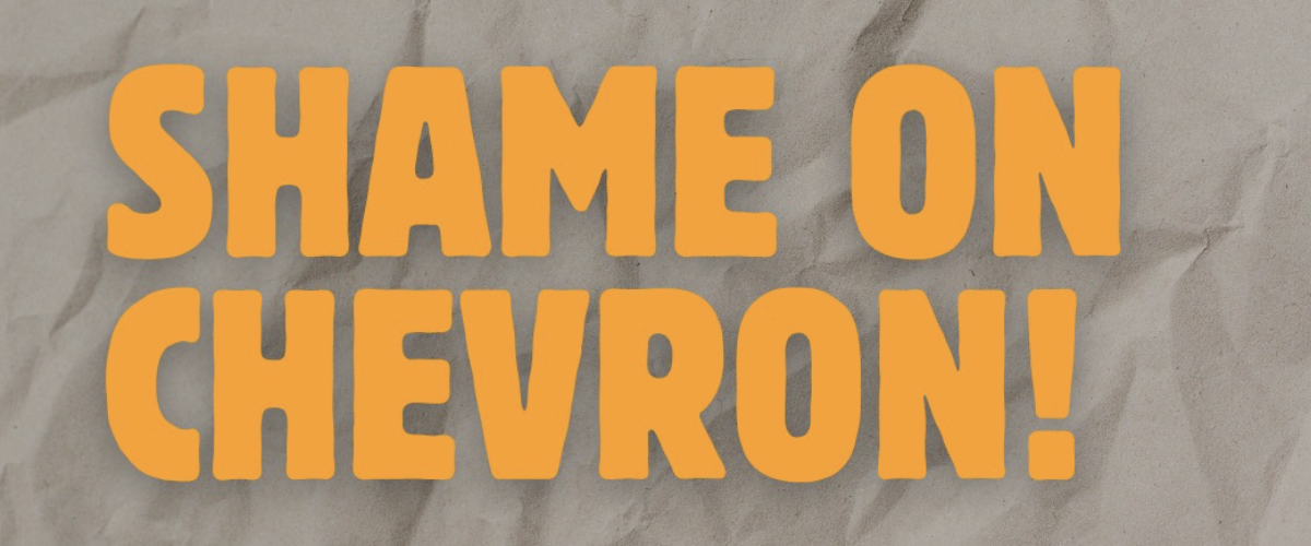 Chevron's logo with 'SHAME' stamped over it.