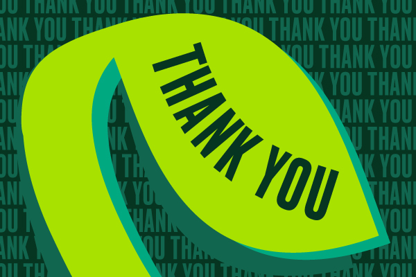 The image features a bold, stylized representation of the words 'THANK YOU' in black capital letters, set against a bright green and yellow leaf-shaped design. This prominent text is positioned in the foreground and appears to curve upwards as if wrapped around the leaf. The background consists of repetitive dark green 'THANK YOU' text on a lighter green backdrop, creating a pattern that enhances the depth and texture of the image.