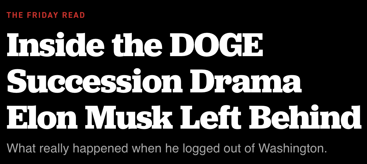 Politico screenshot: Inside the DOGE Successionl Drama Elon Musk left behind
