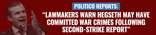 Lawmakers warn Hegseth may have committed war crimes following second-strike report