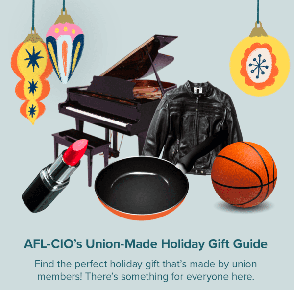 AFL-CIO Holiday Gift Guide