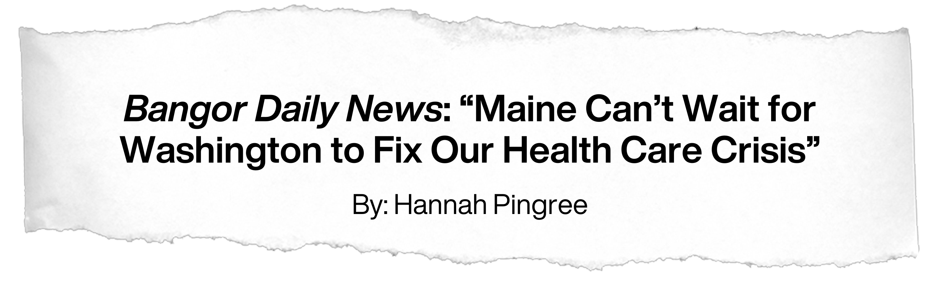 Bangor Daily News: Maine Can’t Wait for Washington to Fix Our Health Care Crisis