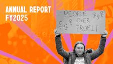 Annual REport FY2025. A woman holds a sign over her head that reads People Over Profit