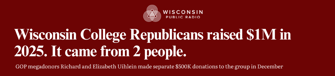 Wisconsin College Republicans raised $1M in 2025. It came from 2 people.