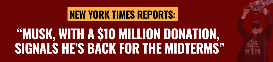 Musk, with a $10 million donation, signals he's back for the midterms