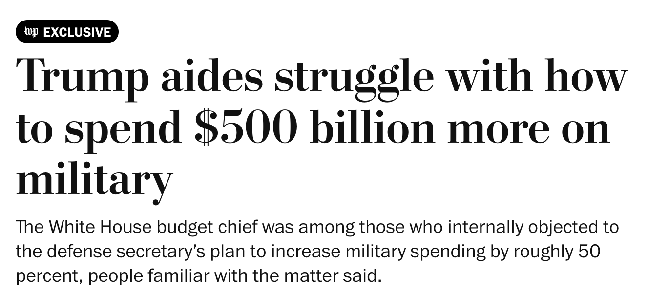 Headline from The Washington Post: "Trump aides struggle with how to spend $500 billion more on military."