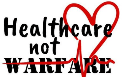 Healthcare not Warfare