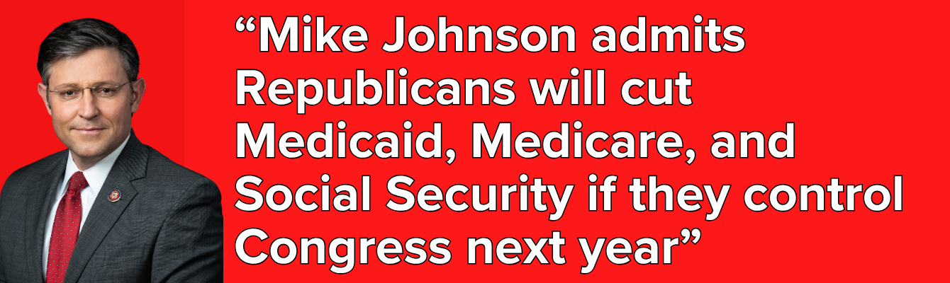 Mike Johnson admits Republicans will cut Medicaid, Medicare, and Social Security if they control Congress next year