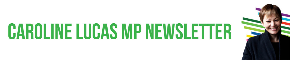 Caroline Lucas MP Newsletter