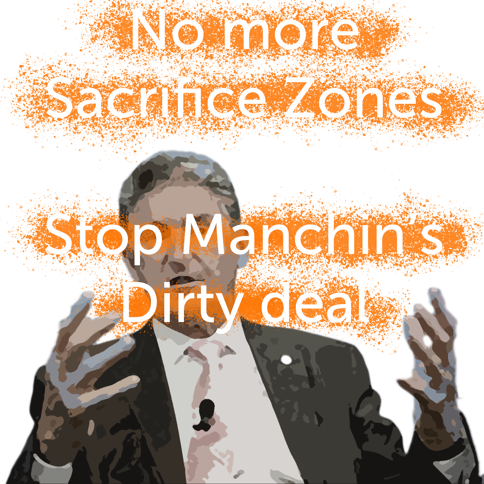 No more sacrifice zones. Stop Manchin's dirty deal.