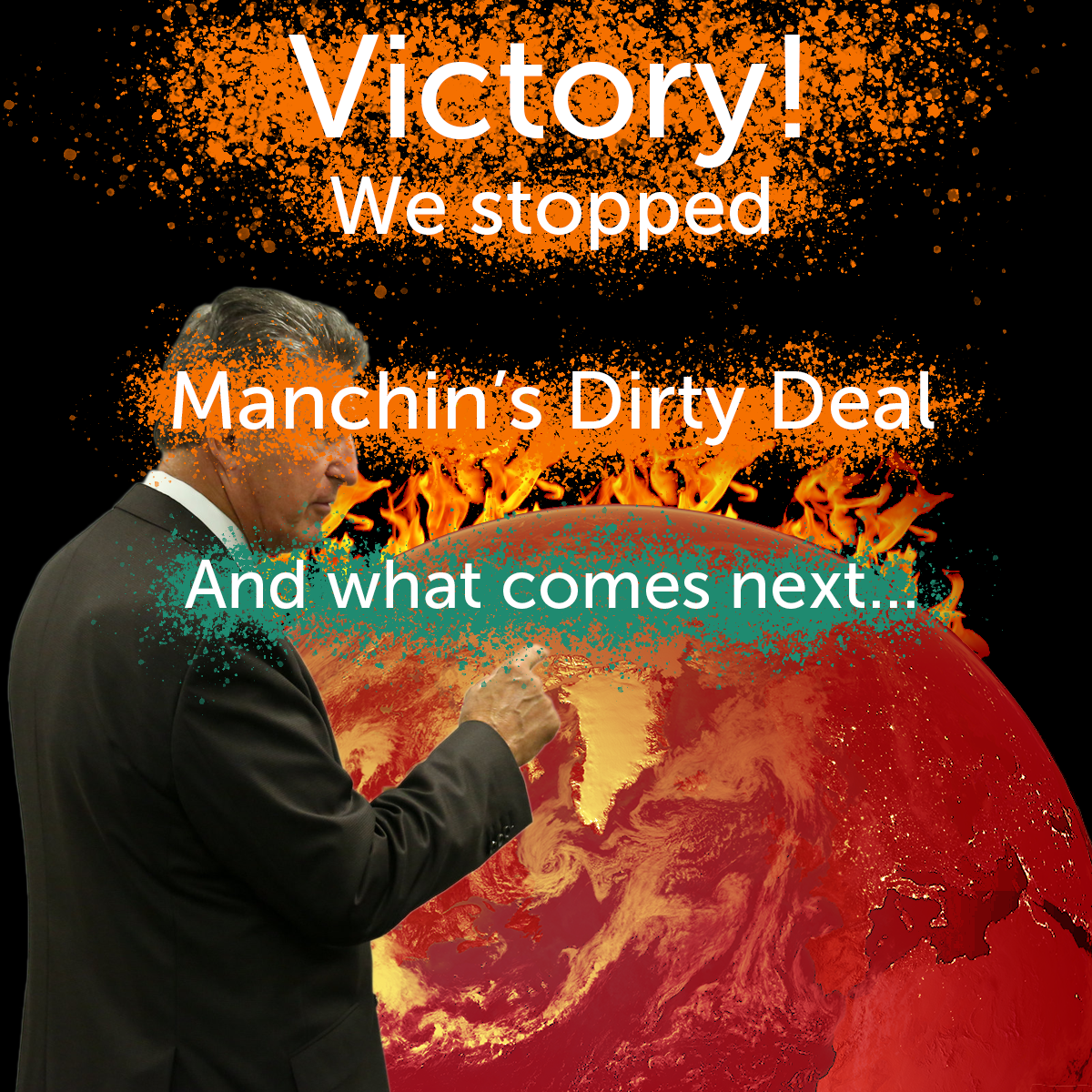 Victory! we stopped Manchin's dirty deal and what comes next