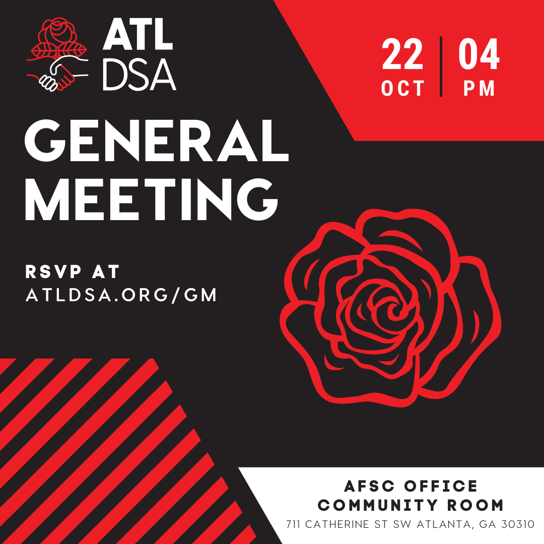 Graphic used to promote the Atlanta DSA General Meeting on October 22th at 4 PM