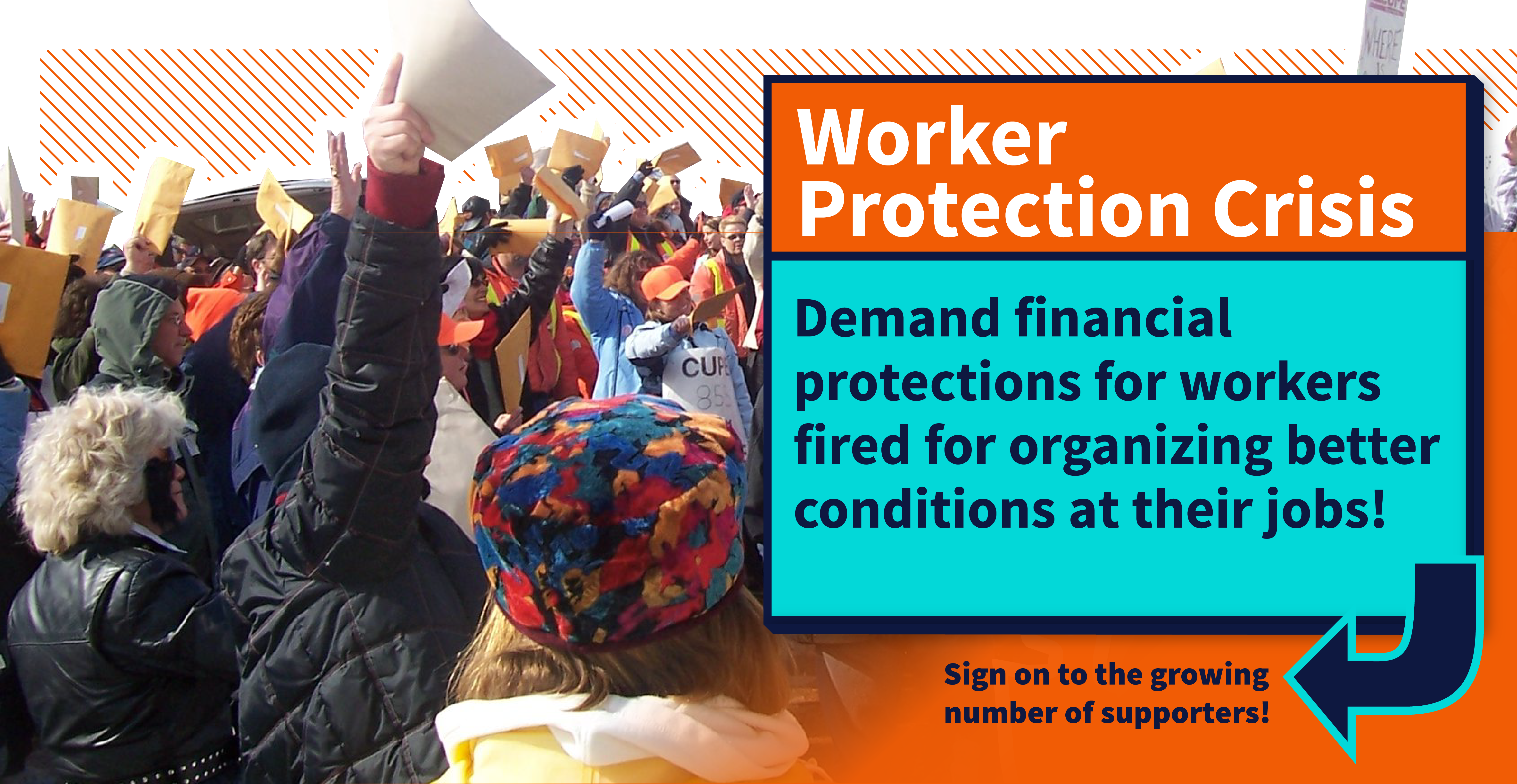 Click here to demand financial protections for workers fired for organizing!