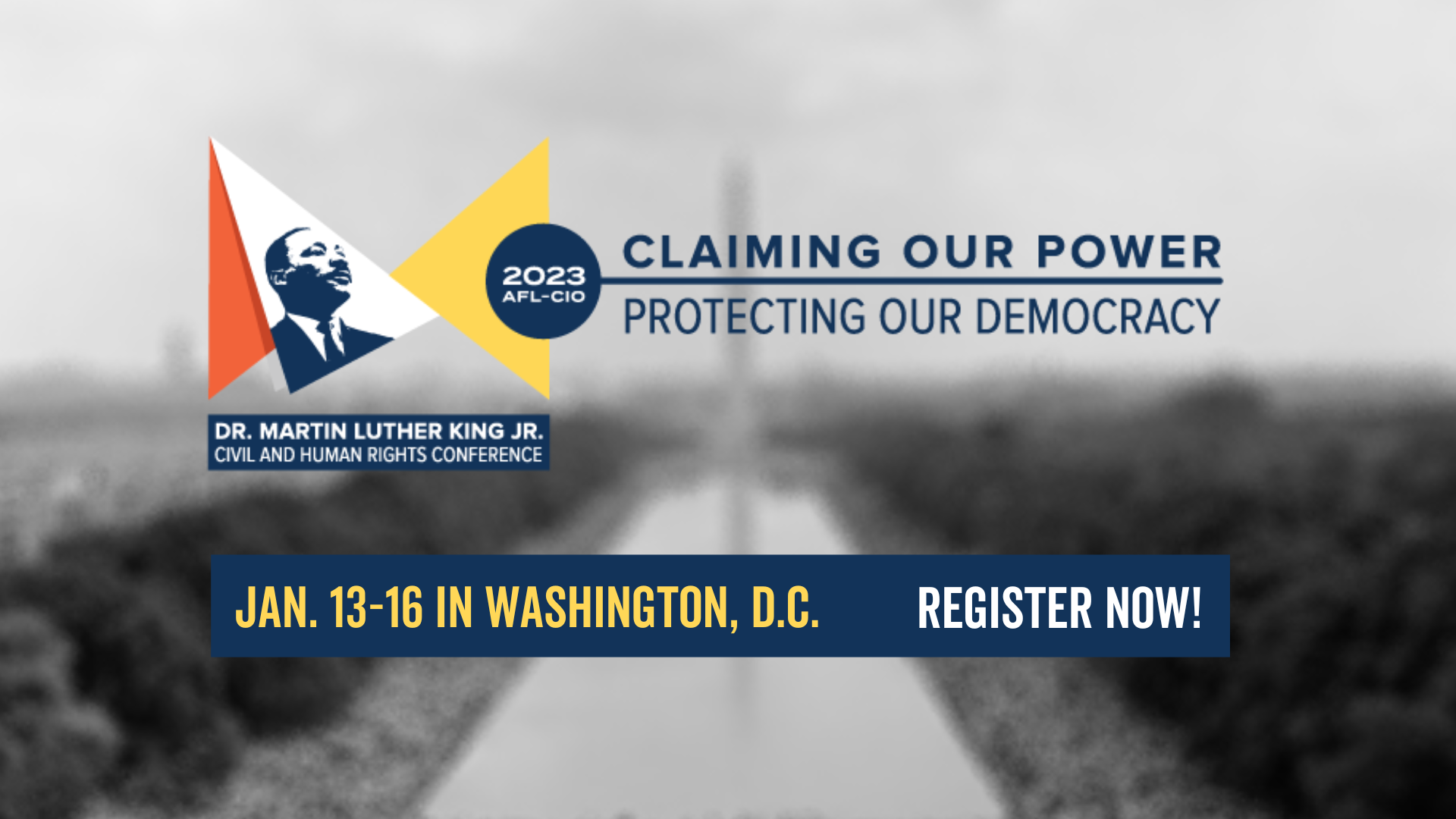 Dr. Martin Luther King Jr. Civil and Human Rights Conference. Claiming Our Power. Protecting Our Democracy. Jan. 13–16 in Washington, D.C. Register now!