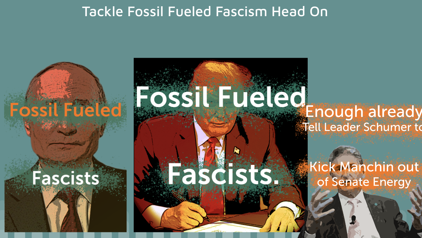 A image from our slide deck showing fossil fuel fascists Putin, Trump, and Manchin