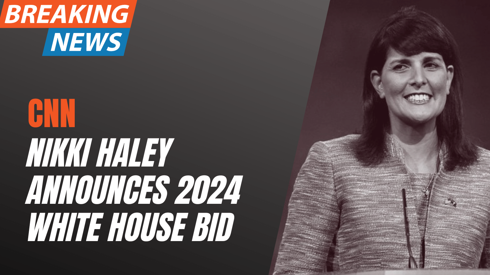 CNN: Nikki Haley announces 2024 White House bid