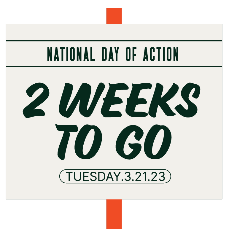 2 weeks to go until our day of action. Sign here