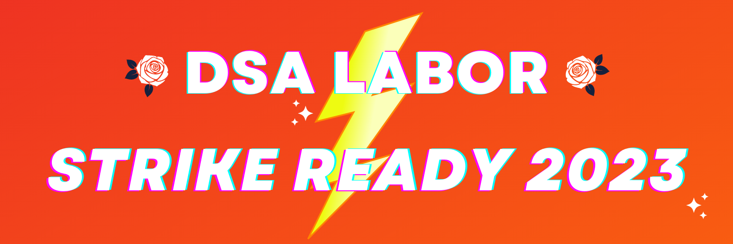 DSA Labor Banner for the strike ready pledge