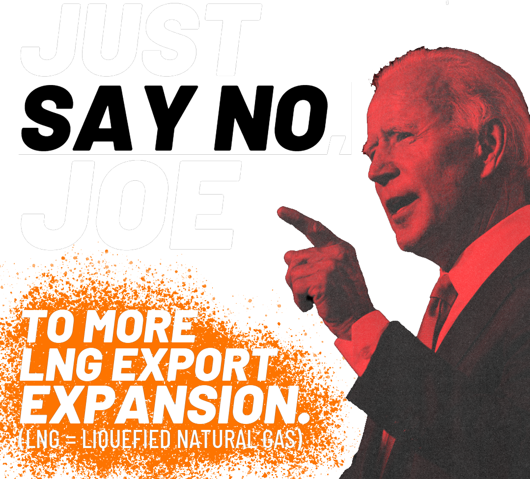 Just say no Joe to more LNG export expansion