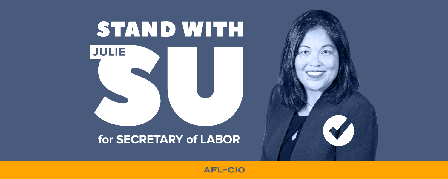 A photo of Julie Su with the text: “Stand with Julie Su for Secretary of Labor”