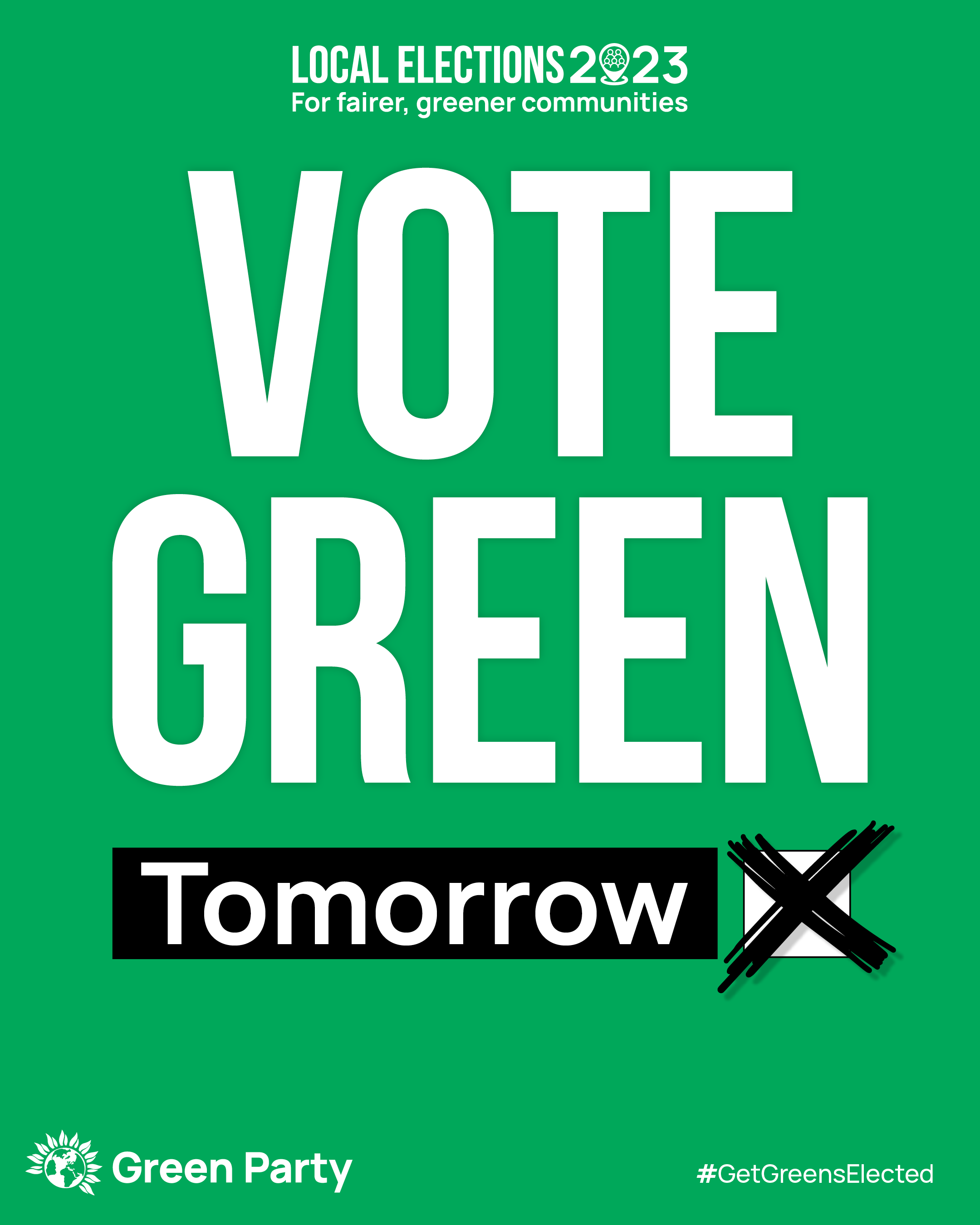 Green poster reading 'Vote Green Tomorrow' #GetGreensElected