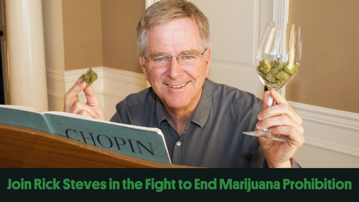 Join Rick Steves in the fight to end marijuana prohibition