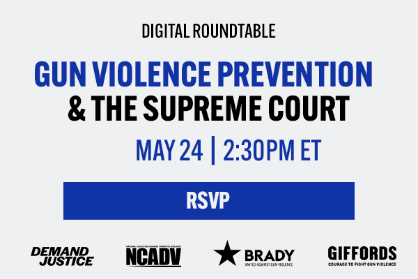 clickable event flier that reads, 'Gun Violence Prevention & The Supreme Court. Click to RSVP.'