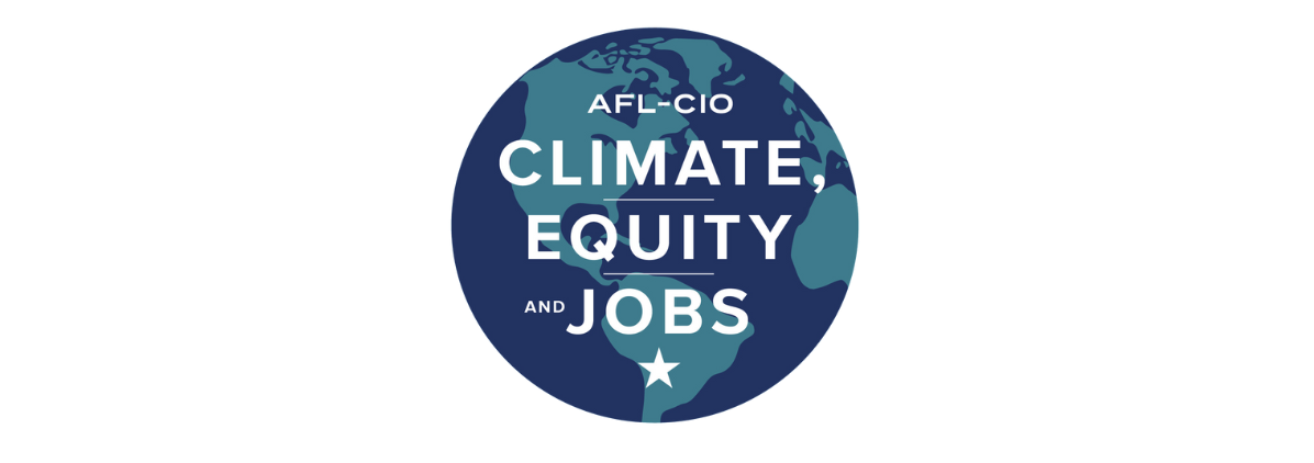 A globe with the words, “AFL-CIO Climate, Equity and Jobs”