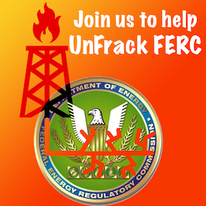 Join us live to Unfrack FERC!