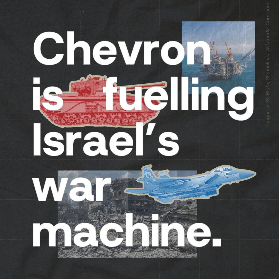 Chevron is fueling Israel's war machine