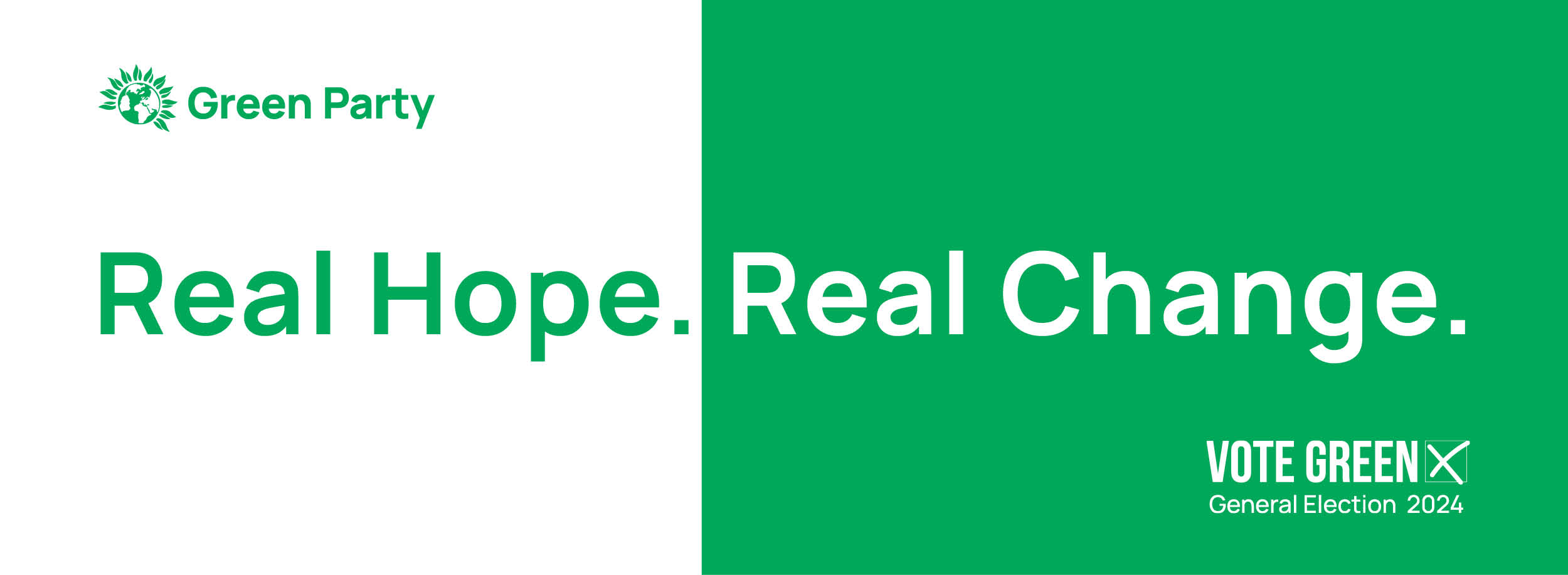 The Green Party - for real hope and real change.