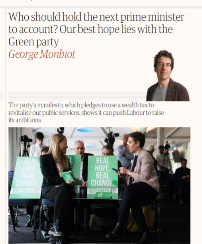 Image of article by George Monbiot titled 'Who should hold the next prime minister to account? Our best hope lies with the Green Party'.