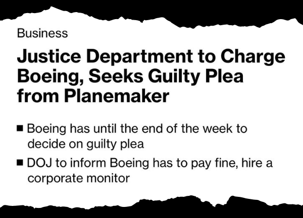 A graphic featuring a headline summary about Boeing which reads: “Justice Department to Charge Boeing, Seeks Guilty Plea from Planemaker. Boeing has until the end of the week to decide on guilty plea. DOJ to inform Boeing has to pay fine, hire a corporate monitor.