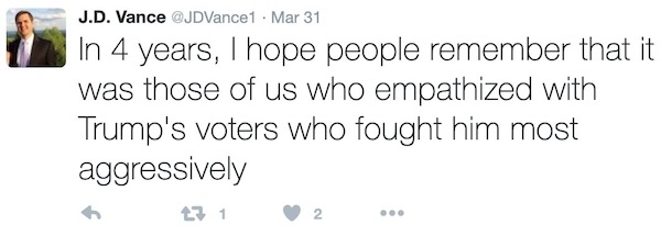  A screenshot of a post by J.D. Vance in 2017. Vance says “In 4 years, I hope people remember that it was those of us who empathized with Trump’s voters who fought him most aggressively.” 