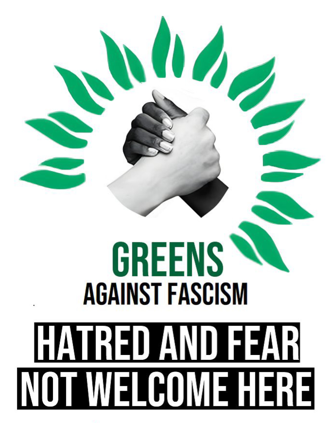 Greens against fascism - hatred and fear not welcome here