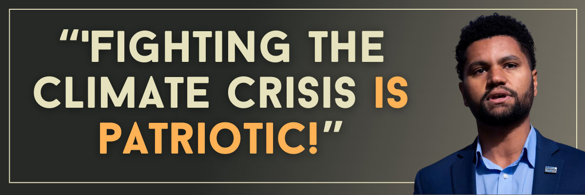 Maxwell Frost: Fighting the climate crisis is patriotic!