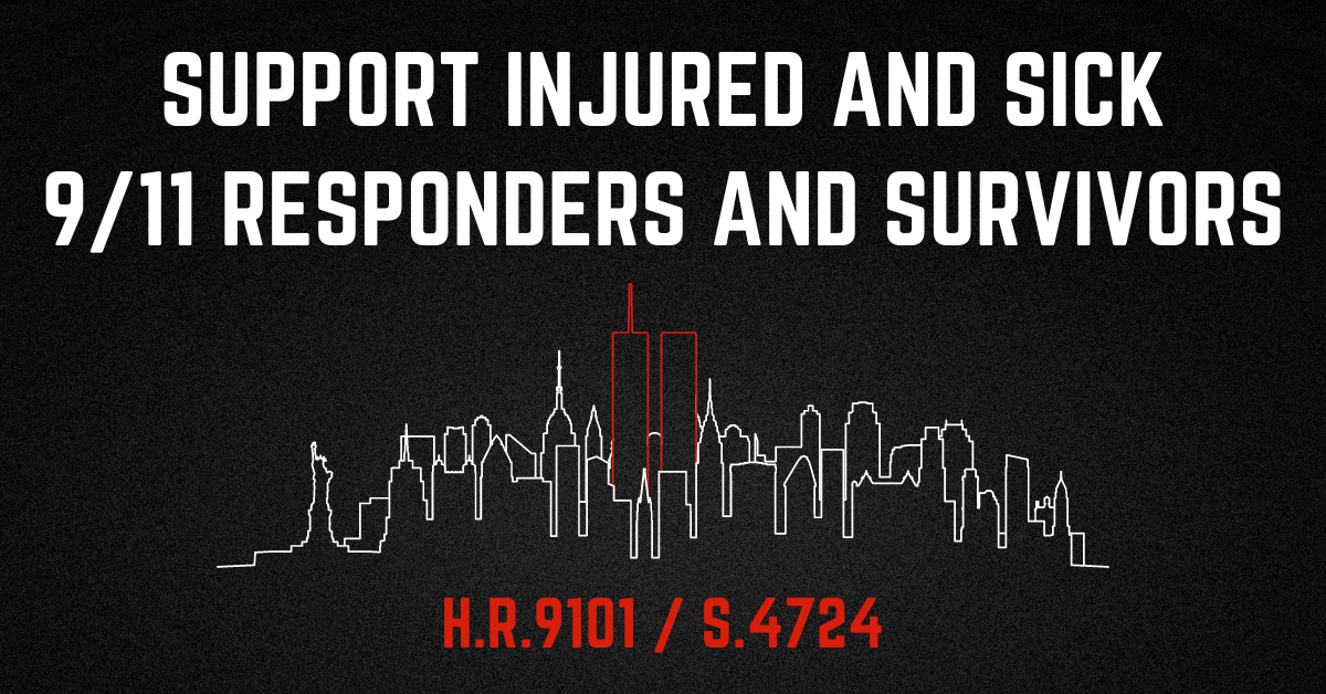 A black image with the outline of the twin towers and surrounding buildings with the words, “Support Injured and Sick 9/11 Responders and Survivors | H.R. 9101 / S. 4724”