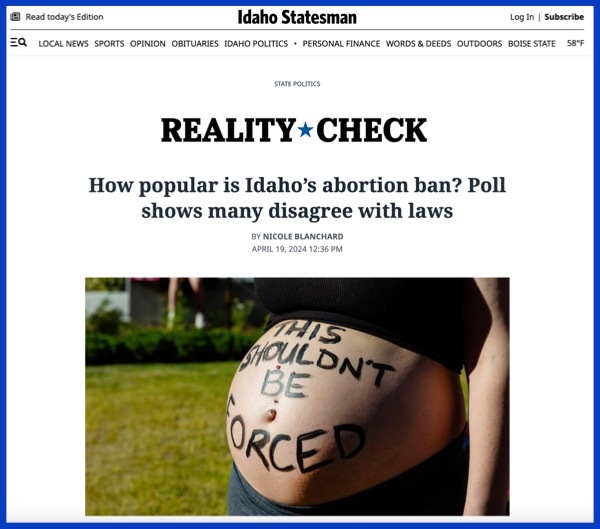 A screenshot of a page from the Idaho Statesman with the headline, “How popular is Idaho’s abortion ban? Poll shows many disagree with laws.