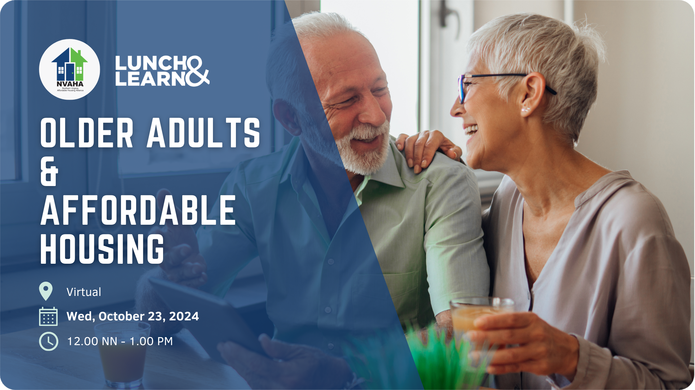 Older Adults and Affordable Housing. A virtual Lunch & Learn taking place on Wednesday, October 23 at 12 - 1pm